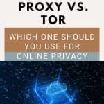 Which One Should You Use for Online Privacy